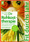 Die Rohkosttherapie